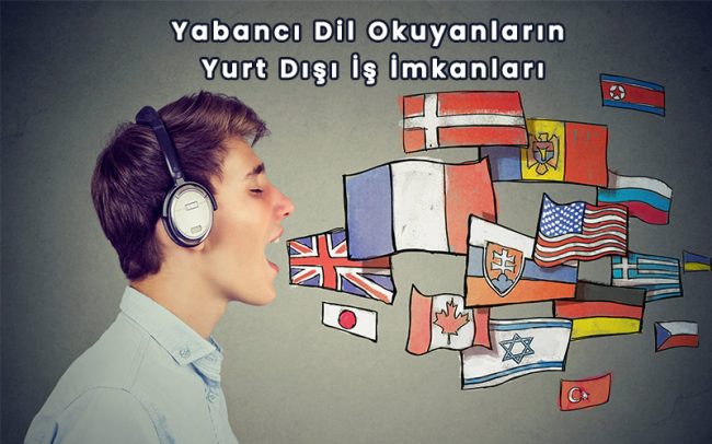 yabanci_dil_okuyanlarin_yurtdisi_is_imkanlari