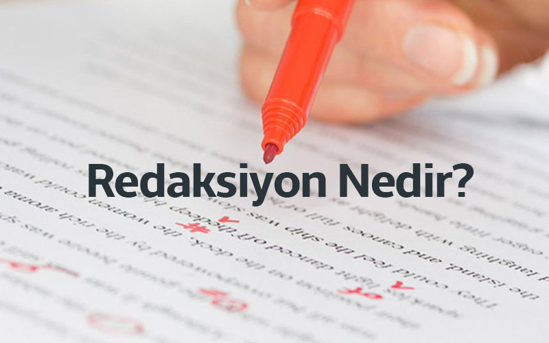 Redaksiyon Nedir?