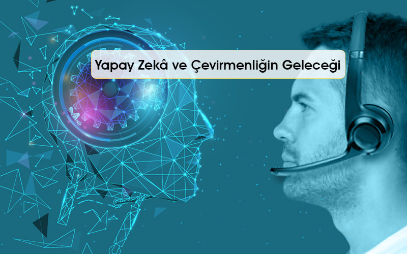 yapay_zeka_ve_cevirmenligin_gelecegi